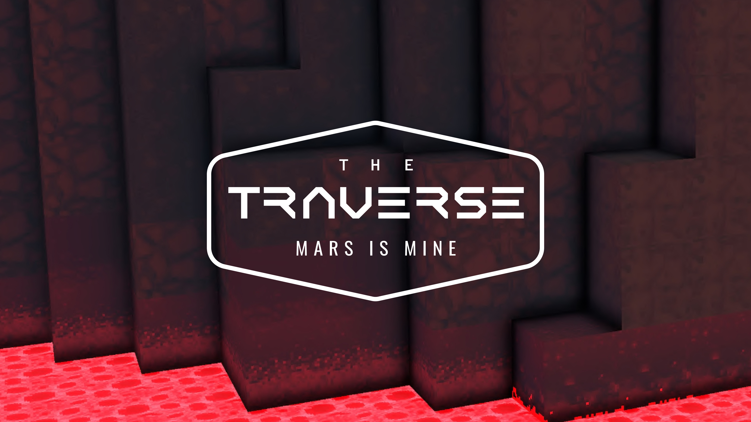 TRAVERSE — Mars in Mine